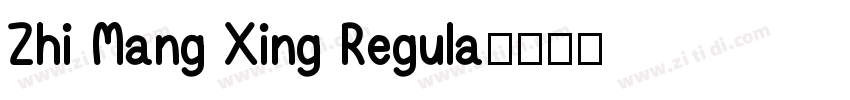 Zhi Mang Xing Regula字体转换